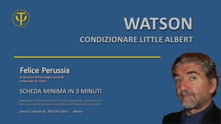 Watson Condizionare little Albert