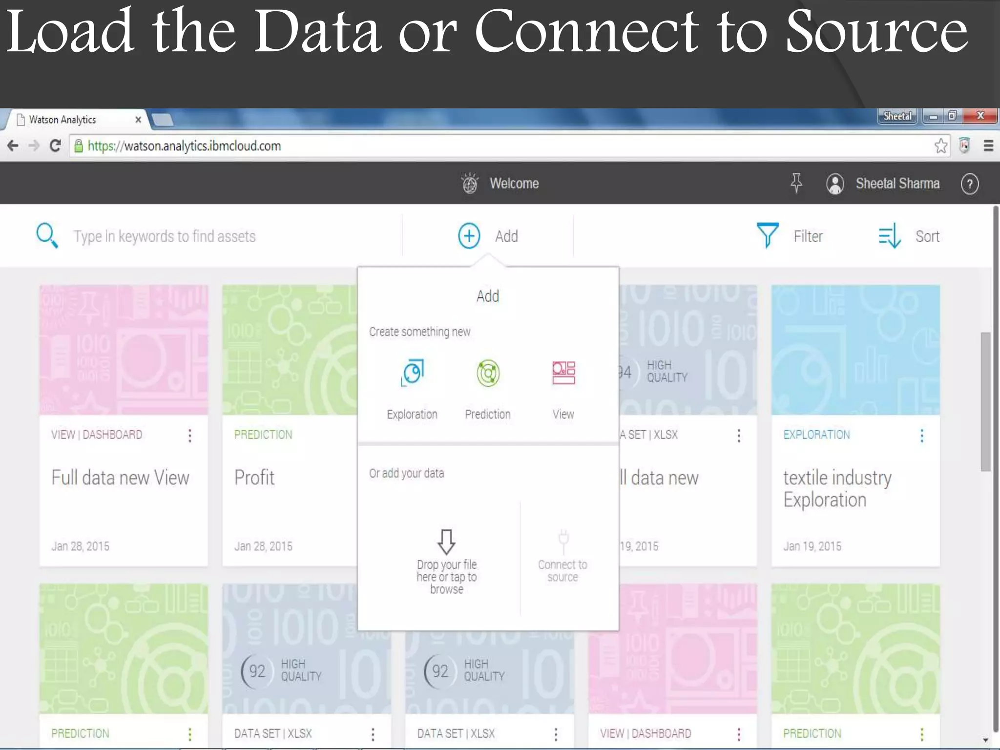 Load the Data or Connect to Source
 