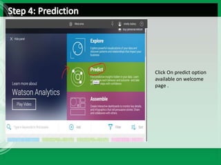Click On predict option
available on welcome
page .
 
