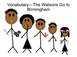 Vocabulary—The Watsons Go to Birmingham 