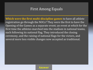 First Among Equals Which were the first multi-discipline games  to have all athlete registration go through the NOCs? They...