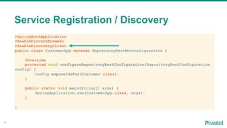 33
Service Registration / Discovery
 