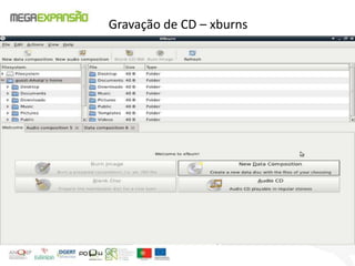 Gravação de CD – xburns
 