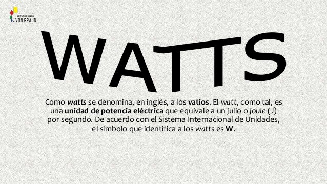 Watts