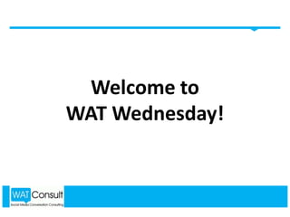 Welcome to  WAT Wednesday! 