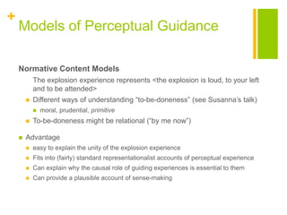 +
Models of Perceptual Guidance
Normative Content Models
The explosion experience represents <the explosion is loud, to yo...