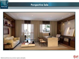 Perspectiva Sala




Material preliminar de uso interno. Sujeito a alterações.
 