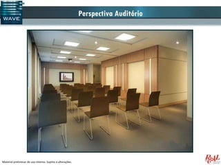 Perspectiva Auditório




Material preliminar de uso interno. Sujeito a alterações.
 