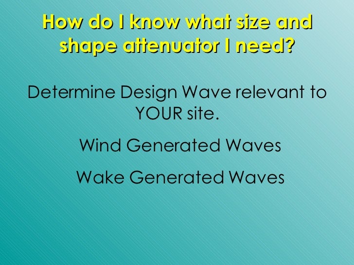Wave Attenuation