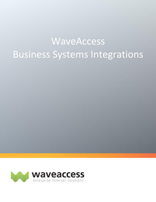 WaveAccess
Business Systems Integrations
 
