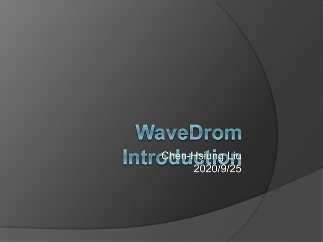WaveDrom Introduction.pptx | Technology & Computing