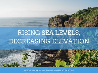 Rising Sea Levels, Decreasing Elevation