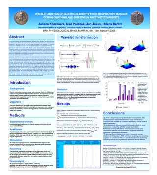 WAVELET ANALYSIS OF ELECTRICAL ACTIVITY FROM RESPIRATORY MUSCLES
DURING COUGHING AND SNEEZING IN ANESTHETIZED RABBITS
Juliana Knocikova, Ivan Poliacek, Jan Jakus, Helena Barani
Department of Medical Biophysics, Jessenius Faculty of Medicine, Comenius University, Martin, Slovakia
dt
s
t
tx
s
dtttxsW s )()(
1
)()(),( *
,

 

 




84th PHYSIOLOGICAL DAYS, MARTIN, 6th - 8th february 2008
Results
Abstract
Cough and sneeze are important defensive reflexes of the airways. Despite a very high
similarity, some differences in generation of the patterns of these two behaviors were
suggested. The main aim of our study was to analyze and compare a frequency
composition of electrical activity in the respiratory muscles in coughing and sneezing.
Data were taken from eight adult rabbits under pentobarbital anesthesia. During
inspiratory period, we compared electrical activity of diaphragm in the tracheobronchial
cough, sneeze, and quiet breathing. During expiratory period of coughing and sneezing,
electromyograms (EMG) were used from the abdominal muscles. We applied the wavelet
analysis to determine a time-frequency distribution of energy during mentioned behaviors
due to non-stationary character of EMG signals.
Inspiratory durations of cough, sneeze and quiet inspiration were similar. The maximum
of inspiratory power has occured later in sneeze than during quiet inspiration (p < 0.05).
The total inspiratory power during sneeze was higher compared to those found in the
cough (p < 0.05) and quiet inspiration (p < 0.01). Lower frequencies contributed to an
increase of the power even significantly more than in the cough (287.5 Hz up to 575 Hz,
p < 0.01; under 287.5 Hz, p < 0.05). We found similar distribution of energy in the cough
and quiet inspiration. In quiet inspiration the maximum of energy occured at lower
frequencies comparing to the sneeze (p < 0.01). There was similar rate of contribution to
the total power (ratio of the power in the frequency band to the total power) for the
sneeze and cough, the differences were only found in comparison with quiet inspiration.
The expiratory period of coughing was longer compared to that in sneeze (p = 0.0006).
No significant differences were found in the time – frequency energy distributions.
Our results indicate the possibility that there may exist significant differences in
mechanism of generation of the cough, sneeze and quiet breathing.
REFERENCES
BARÁNI H, JAVORKA M, JAKUŠ J, POLIAČEK I, STRÁNSKY A 2005: Spectral
analysis of respiratory responses to tracheobronchial and laryngeal stimulation in
cats. Acta Vet Brno 74: 191-198
COHEN MI, SEE WR, CHRISTAKOS CN, SICA AL 1987: High – frequency and
medium - frequency components of different inspiratory nerves discharges and their
modification by various inputs. Brain Res 417: 148 – 152
JAKUŠ J, TOMORI Z, STRÁNSKY A 2004: Neuronal determinants of of breathing,
coughing and related motor behaviors. Wist, Martin, 335 p.
KORPÁŠ J, TOMORI Z : Cough and other respiratory reflexes. Progress in
Respiration Research, vol. 12 Basel: S. Karger 1979, 356 p.
SHANNON R, BAEKEY DM, MORRIS KF, LINDSEY BG 1996: Brainstem respiratory
networks and cough. Pulm Phamacol 9: 343/347
Supported by Vega 1/2274/05
Conclusions
Time - frequency energy distribution of inspiratory DIA
activity exposed similarities between cough and eupnea
supporting the concept of common respiratory / cough central
pattern generator.
Inspiration in sneeze showed increased activity in lower
frequencies comparing with the cough inspiration.
Numerous serious differences between sneeze and quiet
inspirations indicate the involvement of specific neuronal
structures in generation of sneeze.
No significant difference in time – frequency energy
distribution of expiratory ABD activity in coughing and sneezing
suggests an existance of non – specific mechanism producing
expiratory activity during different defensive airway reflexes.
Fig. 2. 3-D wavelet scalogram of the inspiratory activity during tracheobronchial (TB)
cough (A), sneeze (B) and breathing (C). TB cough and quiet breathing showed similar
time – frequency energy distribution. Shift of the energy to the lower frequency bands is
typical for sneezing compared to the TB cough.
Introduction
Background
Despite similarities between cough and sneezing, there are differences
in their motor patterns. Multiresolution analysis of respiratory muscles
activity might expose significant differences in their frequency
characteristics suggesting specific neuronal components important for
generation of these behaviors.
Objective
The main objective of the study was to analyse and compare time-
frequency energy distribution resulting from inspiratory and expiratory
activity of respiratory muscles during eupnoe, tracheobronchial (TB)
cough and sneeze.
Methods
Experimental animals
Experiments were performed on 8 adult rabbits (chinchilla) of both
sexes (3.83  0.52kg).
Anesthesia
Anesthesia was induced by a mixture of ketamine (Narkamon, Spofa; 25
mg/kg) and xylazine (rometar, Spofa; 5 mg/kg) i.m., then pentobarbital
(Vetbutal, Polfa, full dose of 30-40 mg / kg) i.v. was used to replace the
original anesthesia.
Stimulation
TB cough was induced from the tracheal-bronchial region of the
airways, sneeze from the nasal mucosa. Mucosae were stimulated
mechanically by a soft plastic catheter.
Recording
The electrical inspiratory discharges of the diaphragm (DIA) and
expiratory activity of abdominal muscles (ABD) were recorded during
55 TB coughs, 48 sneezes, and the DIA activity also during 45 quiet
inspirations. We used bipolar fine wire teflon coated stainless steel
hook electrodes.
Data analysis
We analyzed frequency range (100 Hz – 3000 Hz).
Analysis was performed with self-developed computer program using
MATLAB programming enviroment (HUMUSOFT, v.7.3.0.267).
Fig. 3. Frequency
composition (see
Table 1.) of the
diaphragm activity
during inspiration in
tracheobronchial
(TB) cough and
sneeze. Inspiratory
power of TB cough
and sneeze is
normalized to the
avegaged power of
quiet inspiration
(100%). * p < 0.05,
** p < 0.01
Statistics
Repeated measures analysis of variance, paired t-test, Wilcoxon matched-
pairs signed-ranks test and Chi-squared test for Independence were used
for statistical processing of the data. Differences were considered
significant for p < 0.05. Statictical calculations were performed by
GraphPad InStat (v. 3.06) software.
Fig.1. Electrical activity in the diaphragm during the preparatory inspiration of the
tracheobronchial cough (A) and several consecutive sneeze reflexes (B) on the left
hand side. On the right hand side, morlet mother wavelet in its basic position (red)
and modificated by scaling (blue) and translation (green). Mother wavelet modification
results in its adaptation to the signal properties and consequently better sensitivity.
Wavelet transformation
Table 1. Statistical comparison of parameters related to the time – frequency energy
distribution.
DIA - diaphragm, ABD - abdominal muscles;
P
TOT
- total power of individual bursts in the scale domain,
P
M
- the magnitude of its maximum, P
S
- wavelet scale at which it occured, P
T
–
time at which maximal power occured, P
1
– P
6
- frequency bands (P
1
–
frequencies above 958 Hz, P
2
- (575 – 958) Hz, P
3
- (287 – 575) Hz, P
4
- (192 –
287) Hz, P
5
- (144 – 192) Hz, P
6
- frequencies below 144 Hz), PP
1
– PP
6
- rate of
contribution of the power in the frequency band to the total power, P
MAX
- the
frequency band that contributes to the total power at highest rate;
-, non-significant; * p < 0.05, ** p < 0.01, *** p < 0.001, **** p < 0.0001
 