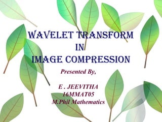 Wavelet transform in image compression | PPT | Science