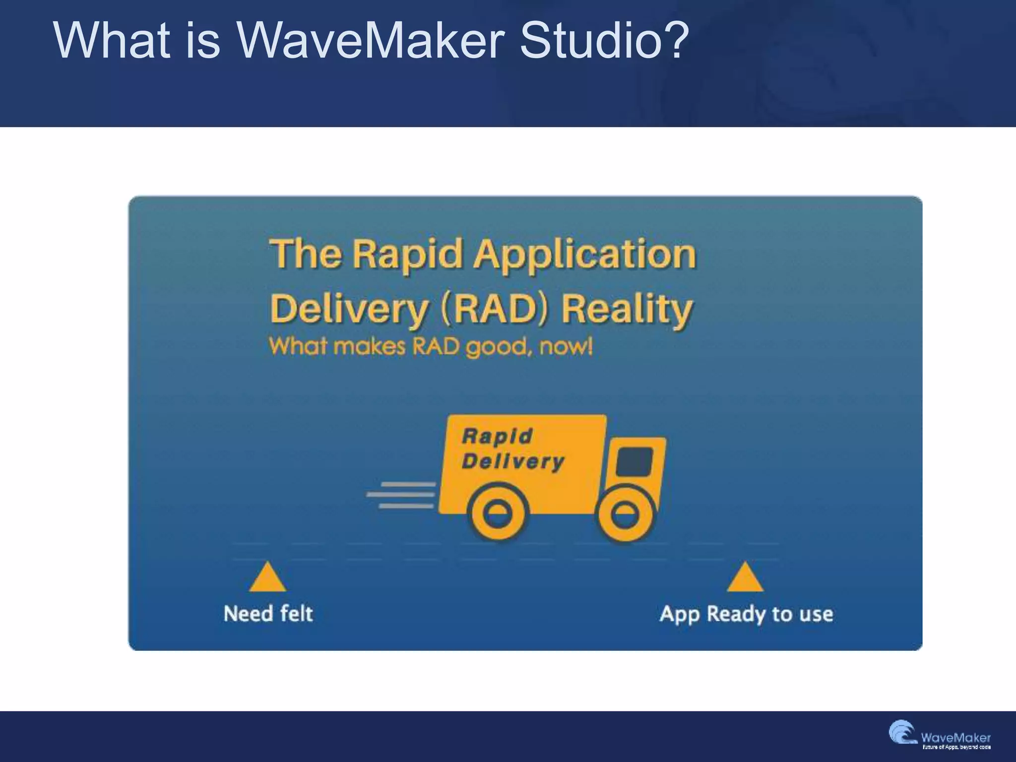 What is WaveMaker Studio?
 