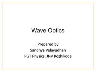 Wave Optics class XII SCIENCE PROJECT FILE | PPTX