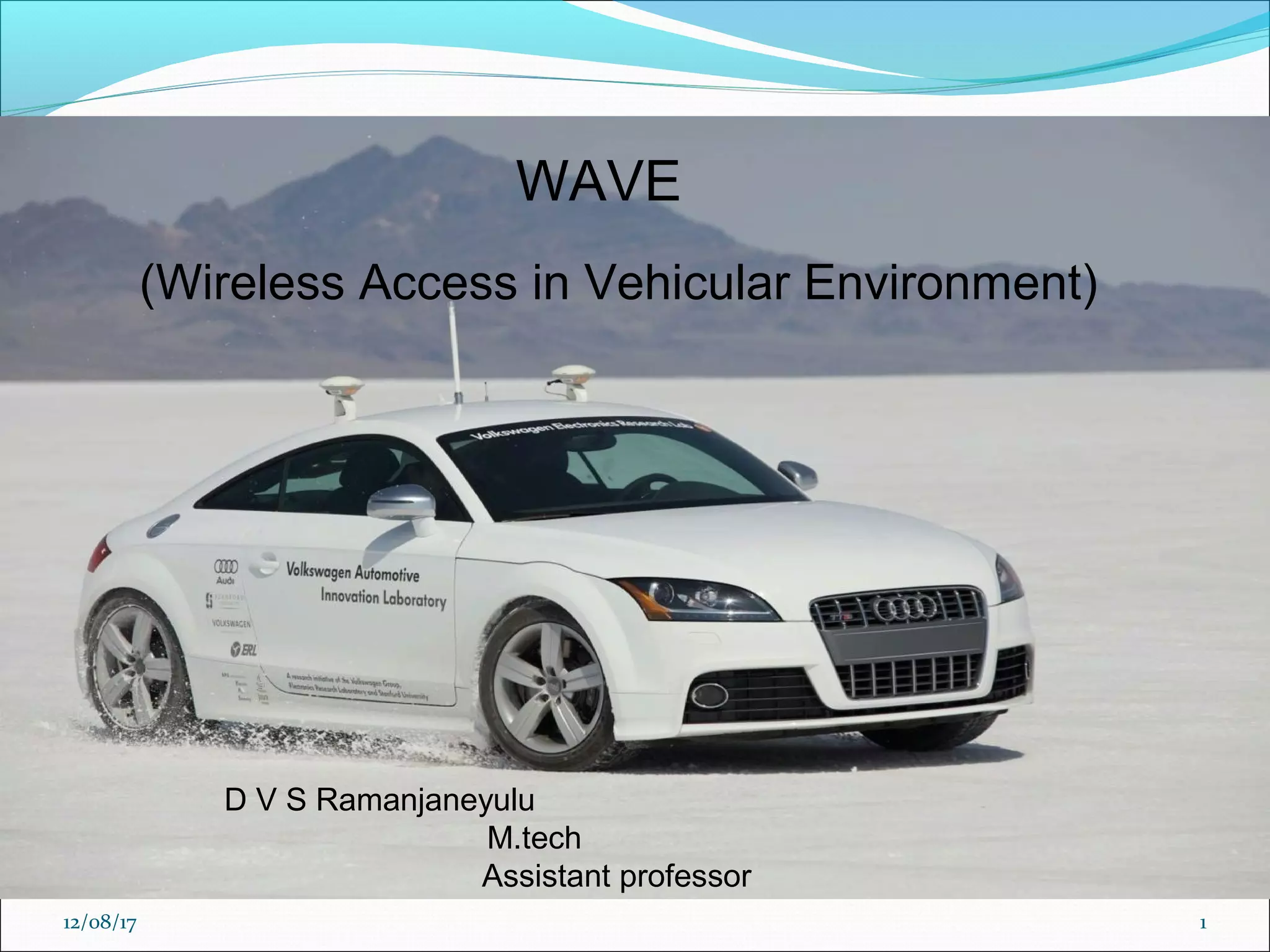 Wave ppt Wireless Access in Vehicular Environment | PPT