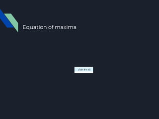 Equation of maxima
 
