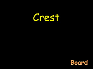 Crest
 