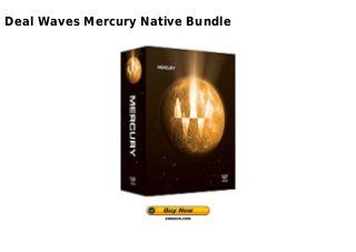 Deal Waves Mercury Native Bundle
 