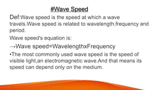 #Wave Speed