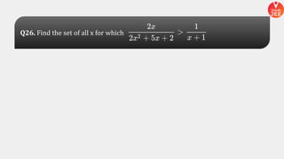Q26. Find the set of all x for which
 