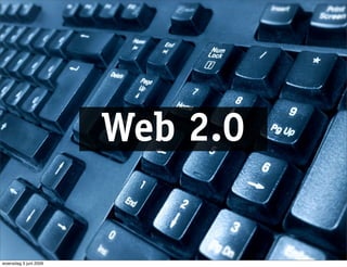 Web 2.0


woensdag 3 juni 2009
 