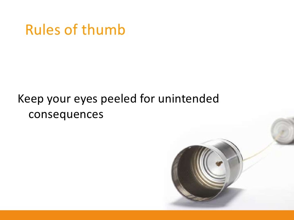 Rules of thumb Use SM