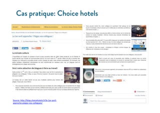 Source:	
  h*p://blog.choicehotels.fr/le-­‐1er-­‐avril-­‐
approche-­‐piegez-­‐vos-­‐collegues/	
  
	
  
Cas pratique: Choice hotels
 