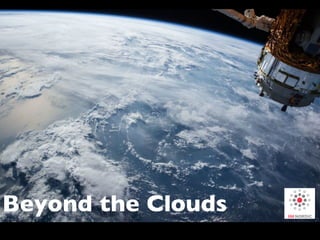 Beyond the Clouds
 