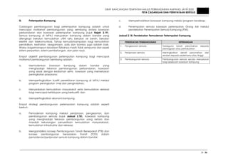 DRAF RANCANGAN TEMPATAN MAJLIS PERBANDARAN AMPANG JAYA 2020 JILID 1
PETA CADANGAN DAN PERNYATAAN BERTULIS
3 - 36
iii. Petempatan Kampung
Cadangan pembangunan bagi petempatan kampung adalah untuk
mencapai matlamat pembangunan yang seimbang antara kawasan
perbandaran dan kawasan petempatan kampung (rujuk Rajah 3.19).
Semua kampung di MPAJ merupakan kampung dalam bandar yang
dilengkapi bekalan kemudahan utiliti iaitu bekalan air bersih, bekalan
elektrik dan telekomunikasi. Tahap kemudahsampaian bagi kemudahan
pendidikan, kesihatan, keagamaan, polis dan bomba juga adalah baik.
Walau bagaimanapun keadaan fizikalnya masih tidak sempurna dari aspek
sistem perparitan, sistem pembetungan, dan jalan raya.
Empat objektif pembangunan petempatan kampung bagi mencapai
matlamat pembangunan Seimbang adalah:-
a. Memodenkan kawasan kampung dalam bandar yang
menghadapi tekanan pembangunan perbandaran, kawasan
yang sesak dengan kediaman serta kawasan yang memerlukan
peningkatan prasarana;
b. Mempertingkatkan kualiti persekitaran kampung di MPAJ melalui
program peningkatan imej dan pengindahan;
c. Menyediakan kemudahan masyarakat serta kemudahan rekreasi
bagi mencapai kehidupan yang berkualiti; dan
d. Mempertingkatkan ekonomi kampung.
Empat strategi pembangunan petempatan kampung adalah seperti
berikut:-
a. Pemodenan kampung melalui penjanaan, pengezonan, dan
pembangunan semula (rujuk Jadual 3.18). Kawasan kampung
yang menghadapi tekanan pembangunan yang ketara dan
masalah kekurangan penyediaan kemudahan masyarakarat,
kemudahan infrastruktur dan rekreasi;
b. Mengambilkira konsep Pembangunan Tanah Bersepakat (PTB) dan
konsep pembangunan berasaskan transit (TOD) dalam
pemodenan/penjanaan semula kampung dalam bandar;
c. Memperindahkan kawasan kampung melalui program landskap;
d. Penempatan semula kawasan petempatan Orang Asli melalui
pendekatan Penempatan Semula Kampung (PSK).
Jadual 3.18: Pendekatan Pemodenan Petempatan Kampung
PENDEKATAN PEMBANGUNAN KETERANGAN
1. Pengezonan semula Tukarguna tanah perumahan kepada
perniagaan atau perindustrian
2. Penjanaan semula Meningkatkan densiti perumahan dari
rendah kepada sederhana atau tinggi
3. Pembangunan semula Pembangunan semula secara menyeluruh
bagi sesebuah kawasan kampung
 