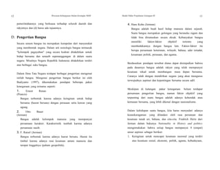 12 Wawasan Kebangsaan Dalam Kerangka NKRI Modul Diklat Prajabatan Golongan III 13
pemerintahannya yang berkuasa terhadap seluruh daerah dan
rakyatnya dan (d) harus ada tujuannya.
D. Pengertian Bangsa
Secara umum bangsa itu merupakan kumpulan dari masyarakat
yang membentuk negara. Dalam arti sosiologis bangsa termasuk
"kelompok paguyuban" yang secara kodrati ditakdirkan untuk
hidup bersama dan senasib sepenanggungan di dalam suatu
negara. Misalnya Negara Republik Indonesia ditakdirkan terdiri
atas berbagai suku bangsa.
Dalam Ilmu Tata Negara terdapat berbagai pengertian mengenai
istilah bangsa. Mengenai pengertian bangsa berikut ini oleh
Budiyanto (1997), dikemukakan pendapat beberapa pakar
kenegaraan yang ternama seperti:
1. Ernest Renan
(Prancis)
Bangsa terbentuk karena adanya keinginan untuk hidup
bersama (hasrat bersatu) dengan perasaan setia kawan yang
agung.
2. Otto Bauer
(Jerman)
Bangsa adalah kelompok manusia yang mempunyai
persamaan karakter. Karakteristik tumbuh karena adanya
persamaan nasib.
3. F. Ratzel (Jerman)
Bangsa terbentuk karena adanya hasrat bersatu. Hasrat itu
timbul karena adanya rasa kesatuan antara manusia dan
tempat tinggalnya (paham geopolitik).
4. Hans Kohn (Jerman)
Bangsa adalah buah hasil hidup manusia dalam sejarah.
Suatu bangsa merupakan golongan yang beraneka ragam dan
tidak bisa dirumuskan secara eksak. Kebanyakan bangsa
memiliki faktor-faktor objektif tertentu yang
membedakannya dengan bangsa lain. Faktor-faktor itu
berupa persamaan keturunan, wilayah, bahasa, adat istiadat,
kesamaan politik, perasaan, dan agama.
Berdasarkan pendapat tersebut diatas dapat disimpulkan bahwa
pada dasarnya bangsa adalah rakyat yang telah mempunyai
kesatuan tekad untuk membangun masa depan bersama.
Caranya ialah dengan mendirikan negara yang akan mengurus
terwujudnya aspirasi dan kepentingan bersama secara adil.
Meskipun di kalangan pakar kenegaraan belum terdapat
persamaan pengertian bangsa, namun faktor objektif yang
terpenting dari suatu bangsa adalah adanya kehendak atau
kemauan bersama, yang lebih dikenal dengan nasionalisme.
Dalam kehidupan suatu bangsa, kita harus menyadari adanya
keanekaragaman yang dilandasi oleh rasa persatuan dan
kesatuan tanah air, bahasa, dan cita-cita. Fredrich Hertz dari
Jerman dalam bukunya Nationality in History and politics
mengemukakan bahwa setiap bangsa mempunyai 4 (empat)
unsur aspirasi sebagai berikut:
1. Keinginan untuk mencapai kesatuan nasional yang terdiri
atas kesatuan sosial, ekonomi, politik, agama, kebudayaan,
 