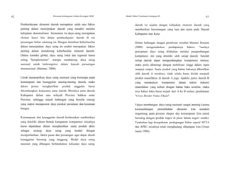 62 Wawasan Kebangsaan Dalam Kerangka NKRI Modul Diklat Prajabatan Golongan III 63
Pemberdayaan ekonomi daerah merupakan salah satu faktor
penting dalam menciptakan daerah yang mandiri melalui
kebijakan desentralisasi. Sementara itu daya saing merupakan
elemen kunci lain dalam pemberdayaan daerah di era
persaingan bebas sekarang ini. Dengan demikian keberhasilan
dalam menciptakan daya saing itu sendiri merupakan faktor
penting dalam mendorong keberhasilan otonomi daerah.
Dalam konteks global, daya saing lokal dan regional harus
saling "komplementer" mampu mendukung daya saing
nasional untuk berkompetisi dalam kancah persaingan
internasional (Martani, 2000).
Untuk menampilkan daya saing nasional yang bertumpu pada
kemampuan dan keunggulan masing-masing daerah, maka
dalam proses menghasilkan produk unggulan harus
dikembangkan kerjasama antar daerah. Misalnya antar daerah
Kabupaten dalam satu wilayah Provinsi bahkan antar
Provinsi, sehingga terjadi hubungan yang bersifat sinergi
yang makin mempererat daya perekat persatuan dan kesatuan
bangsa.
Kemampuan dan keunggulan daerah berdasarkan sumberdaya
yang dimiliki dalam bentuk keragaman kompetensi misalnya
harus dipadukan dalam menghasilkan suatu produk akhir
sebagai strategi daya saing yang handal dengan
memperhatikan faktor pasar dan persaingan agar dapat diraih
keunggulan bersaing yang langgeng. Modal daya saing
nasional yang dibangun berlandaskan kekuatan daya saing
daerah ini sejalan dengan kebijakan otonomi daerah yang
memberikan kewenangan yang luas dan nyata pada Daerah
Kabupaten dan Kota.
Dalam hubungan dengan pemikiran tersebut Martani Husaini
(2000) mengemukakan pendapatnya bahwa: "saatnya
penciptaan daya saing dilakukan melalui pengembangan
kompetensi inti yang dimiliki oleh setiap daerah. Setelah
setiap daerah dapat mengembangkan kompetensi intinya,
maka perlu dibarengi dengan mobilisasi tinggi dalam input
maupun output. Suatu produk yang bahan bakunya dihasilkan
oleh daerah A misalnya, tidak selalu harus diolah menjadi
produk manufaktur di daerah A juga. Apabila justru daerah B
yang mempunyai kompetensi dalam sektor industri
manufaktur yang terkait dengan bahan baku tersebut, maka
arus bahan baku harus terjadi dari A ke B melaui pendekatan
"Cross Border Value Chain".
Upaya membangun daya saing nasional sangat penting karena
kesinambungan pertumbuhan ekonomi kita semakin
tergantung pada prestasi ekspor dan kemampuan kita untuk
bersaing dengan produk impor di pasar dalam negeri sendiri.
Tambahan lagi kesepakatan perdagangan bebas seperti AFTA
dan APEC misalnya telah menghadang dihadapan kita (Umar
Juoro 1996).
 
