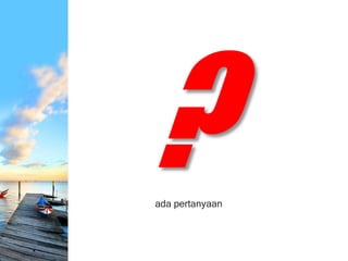 ada pertanyaan
 