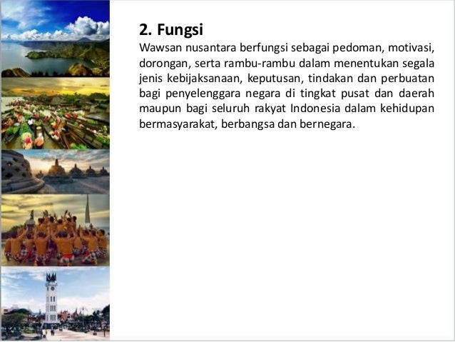 Wawasan Nusantara Berfungsi Sebagai Jawabanku Id
