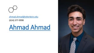 Ahmad Ahmad
ahmad.ahmad@otterbein.edu
(614) 377-9990
 