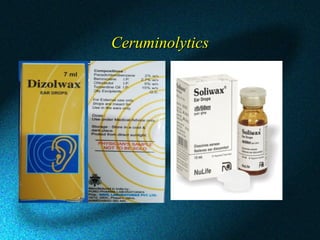 CeruminolyticsCeruminolytics
 