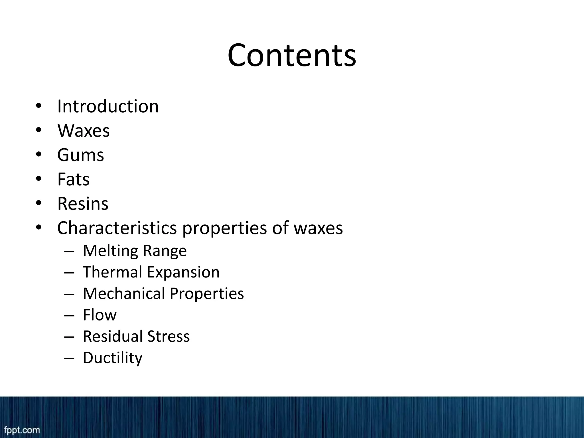 Waxes in dentistry PPT
