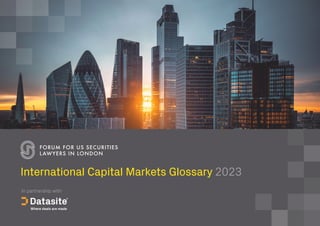 International Capital Markets Glossary 2023
In partnership with
 