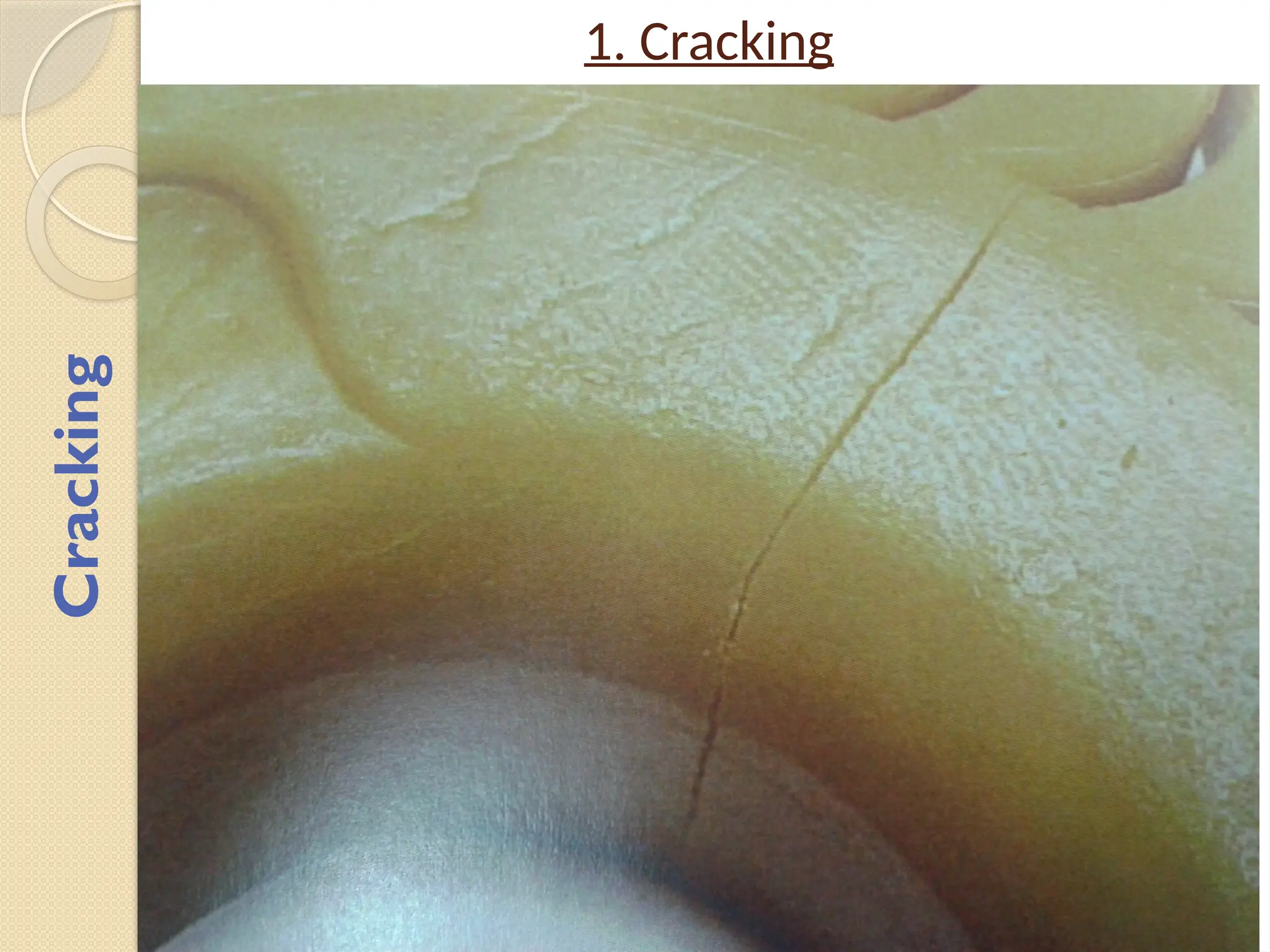 Cracking
1. Cracking
 