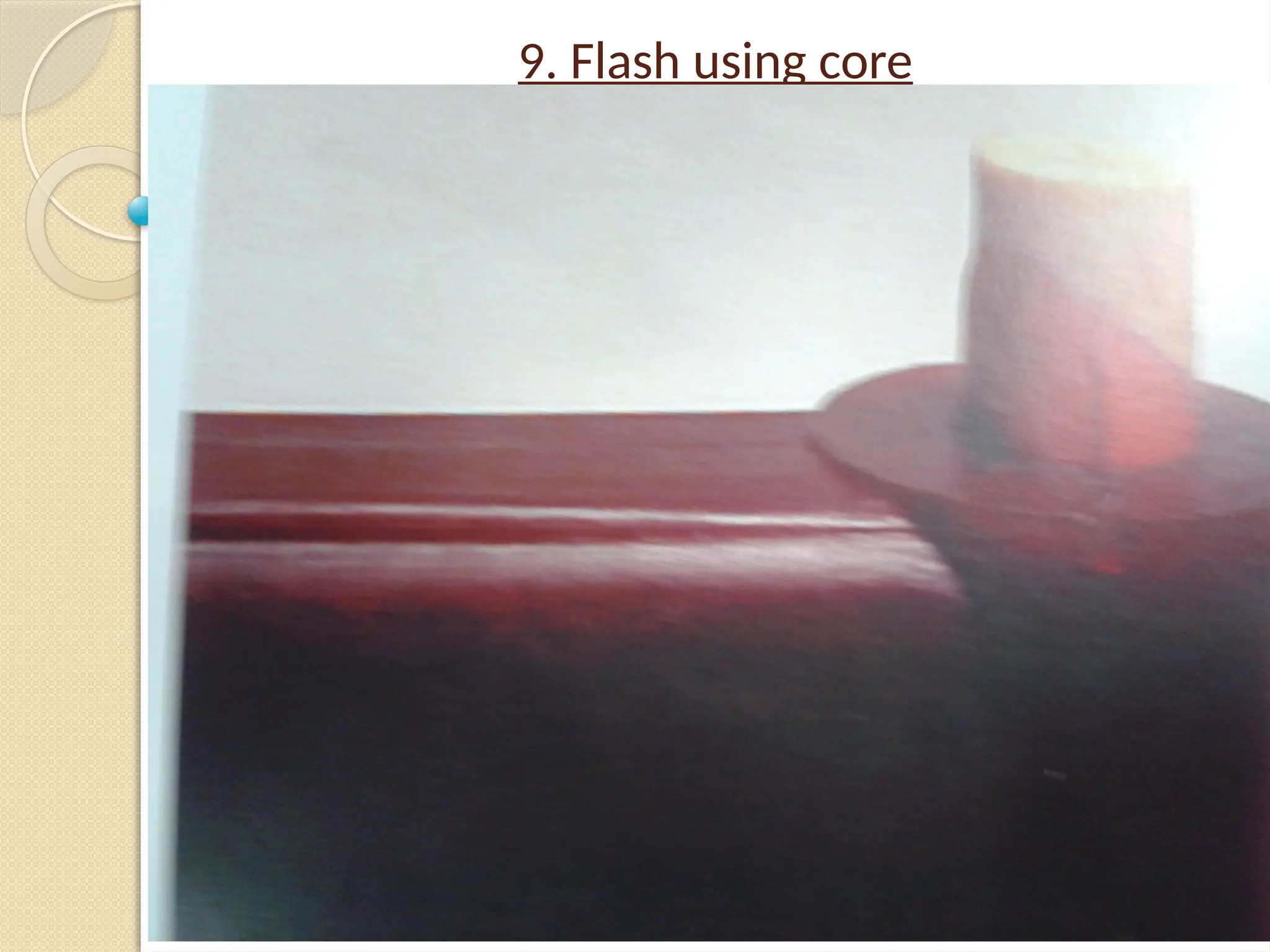 9. Flash using core
 
