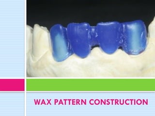 Comprehensive Guide to Dental Casting Procedures and Wax Pattern ...
