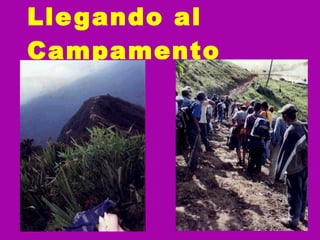 Llegando al Campamento 