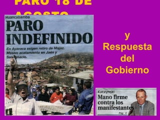 PARO 18 DE AGOSTO y Respuesta del Gobierno 