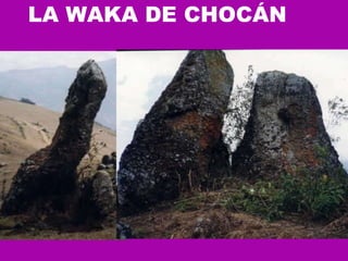 LA WAKA DE CHOCÁN  