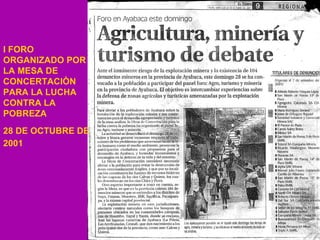 I FORO ORGANIZADO POR LA MESA DE CONCERTACIÒN PARA LA LUCHA CONTRA LA POBREZA  28 DE OCTUBRE DE 2001   
