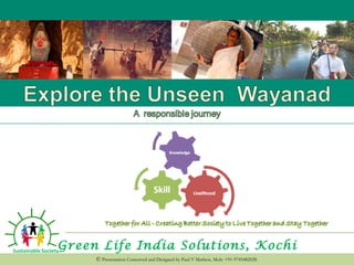 Green Life India Solutions, Kochi
© Presentation Conceived and Designed by Paul V Mathew, Mob: +91-9745482028.
 