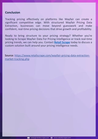 Understanding Web Scraping Foodhub Reviews
Web scraping involves extracting large amounts of data from websites in an automated manner.
Foodhub Reviews Scraper is designed to help businesses collect customer reviews from Foodhub,
a popular food delivery platform.
By scraping reviews, ratings, and feedback from customers, businesses can gain insights into
various aspects of their service, including food quality, delivery times, and customer satisfaction.
Instead of relying on manual data collection, Foodhub Reviews Data Collection through scraping
allows for real-time access to a large volume of structured data, which is essential for making
informed decisions.
Introduction
In today's dynamic quick-commerce landscape, staying competitive requires instant visibility
into market pricing trends and consumer preferences. This case study examines how a leading
grocery delivery chain with 30+ online stores across major Indian metropolitan areas
leveraged Real-Time Grocery Price Monitoring solutions from us to transform their business
intelligence capabilities and market positioning strategies.
The client struggled with maintaining competitive pricing across thousands of SKUs and
identifying regional pricing patterns. They also suffered revenue leakage due to suboptimal
pricing strategies. They needed a comprehensive solution to provide detailed insights into
quick-commerce market dynamics and enable precise price optimization across their diverse
grocery catalog.
The client revolutionized their approach to pricing strategy and inventory management by
implementing advanced Grocery Price Data Scraping technologies. This resulted in
remarkable improvements in market responsiveness, profit margins, and substantial revenue
growth.
Client Success Story
Introduction
This case study highlights how our Coupang Product Price Scraping Service revolutionized a
client's market analysis and pricing optimization strategy. By deploying advanced
techniques, we empowered the client with unmatched insights into the competitive
dynamics of South Korea's leading e-commerce platform.
Our customized solution delivered robust market intelligence, enabling clients to drive data-
backed pricing decisions, swiftly adapt to market changes, and significantly enhance their
profit margins. Leveraging our specialized Coupang Product Data Scraping Solutions scraping
tools, the client gained the strategic edge necessary to excel within Coupang's fast-evolving
marketplace.
The Client
Introduction
In the competitive fantasy cricket market, gaining insights into player performance and match
dynamics is crucial for informed decision-making and sustained growth. This case study
explores how a leading fantasy cricket platform, with over 2 million active users, utilized our
ESPNcricinfo Data Scraping solutions to enhance business intelligence and market position.
The client faced delayed stats, inaccurate player predictions, and revenue losses from poor
user engagement. They needed a solution that offered real-time insights into cricket matches
and allowed for accurate player valuation across various tournament formats.
By adopting our advanced ESPNcricinfo API Scraping technology, the client transformed their
fantasy cricket scoring and user engagement strategies. This led to significant improvements
in user retention and platform profitability and, ultimately, a substantial boost in revenue
growth.
Client Success Story
Source: https://www.retailscrape.com/wayfair-pricing-data-extraction-
market-tracking.php
Conclusion
Tracking pricing effectively on platforms like Wayfair can create a
significant competitive edge. With structured Wayfair Pricing Data
Extraction, businesses can move beyond guesswork and make
confident, real-time pricing decisions that drive growth and profitability.
Ready to bring structure to your pricing strategy? Whether you’re
looking to Scrape Wayfair Data For Pricing Intelligence or track real-time
pricing trends, we can help you. Contact Retail Scrape today to discuss a
custom solution built around your pricing intelligence needs.
 