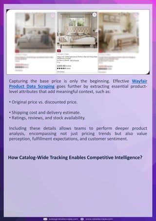 Understanding Web Scraping Foodhub Reviews
Web scraping involves extracting large amounts of data from websites in an automated manner.
Foodhub Reviews Scraper is designed to help businesses collect customer reviews from Foodhub,
a popular food delivery platform.
By scraping reviews, ratings, and feedback from customers, businesses can gain insights into
various aspects of their service, including food quality, delivery times, and customer satisfaction.
Instead of relying on manual data collection, Foodhub Reviews Data Collection through scraping
allows for real-time access to a large volume of structured data, which is essential for making
informed decisions.
Introduction
In today's dynamic quick-commerce landscape, staying competitive requires instant visibility
into market pricing trends and consumer preferences. This case study examines how a leading
grocery delivery chain with 30+ online stores across major Indian metropolitan areas
leveraged Real-Time Grocery Price Monitoring solutions from us to transform their business
intelligence capabilities and market positioning strategies.
The client struggled with maintaining competitive pricing across thousands of SKUs and
identifying regional pricing patterns. They also suffered revenue leakage due to suboptimal
pricing strategies. They needed a comprehensive solution to provide detailed insights into
quick-commerce market dynamics and enable precise price optimization across their diverse
grocery catalog.
The client revolutionized their approach to pricing strategy and inventory management by
implementing advanced Grocery Price Data Scraping technologies. This resulted in
remarkable improvements in market responsiveness, profit margins, and substantial revenue
growth.
Client Success Story
Introduction
This case study highlights how our Coupang Product Price Scraping Service revolutionized a
client's market analysis and pricing optimization strategy. By deploying advanced
techniques, we empowered the client with unmatched insights into the competitive
dynamics of South Korea's leading e-commerce platform.
Our customized solution delivered robust market intelligence, enabling clients to drive data-
backed pricing decisions, swiftly adapt to market changes, and significantly enhance their
profit margins. Leveraging our specialized Coupang Product Data Scraping Solutions scraping
tools, the client gained the strategic edge necessary to excel within Coupang's fast-evolving
marketplace.
The Client
Introduction
In the competitive fantasy cricket market, gaining insights into player performance and match
dynamics is crucial for informed decision-making and sustained growth. This case study
explores how a leading fantasy cricket platform, with over 2 million active users, utilized our
ESPNcricinfo Data Scraping solutions to enhance business intelligence and market position.
The client faced delayed stats, inaccurate player predictions, and revenue losses from poor
user engagement. They needed a solution that offered real-time insights into cricket matches
and allowed for accurate player valuation across various tournament formats.
By adopting our advanced ESPNcricinfo API Scraping technology, the client transformed their
fantasy cricket scoring and user engagement strategies. This led to significant improvements
in user retention and platform profitability and, ultimately, a substantial boost in revenue
growth.
Client Success Story
Capturing the base price is only the beginning. Effective Wayfair
Product Data Scraping goes further by extracting essential product-
level attributes that add meaningful context, such as:
• Original price vs. discounted price.
• Shipping cost and delivery estimate.
• Ratings, reviews, and stock availability.
Including these details allows teams to perform deeper product
analysis, encompassing not just pricing trends but also value
perception, fulfillment expectations, and customer sentiment.
How Catalog-Wide Tracking Enables Competitive Intelligence?
 