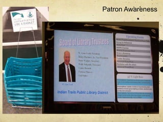 Patron Awareness